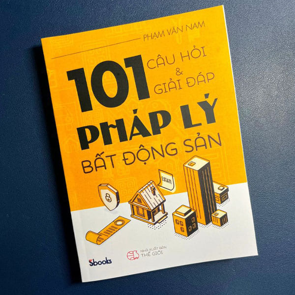 101 câu hỏi và giải đáp lý bất động sản phạm văn nam