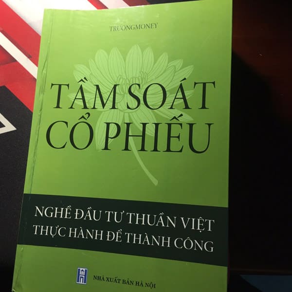 Tầm Soát Cổ Phiếu - Nghề đầu tư thuần Việt, thực hành để thành công- bản in màu