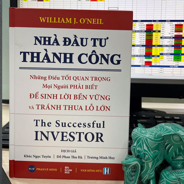 Nhà Đầu Tư Thành Công - Những Điều Tối Quan Trọng Mọi Người Phải Biết Để Sinh Lời Bền Vững Và Tránh Thua Lỗ Lớn